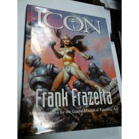 FRANK FRAZETTA - ICON - A retrospective by the Grand Master of Fantastic Art - album arta fantastica